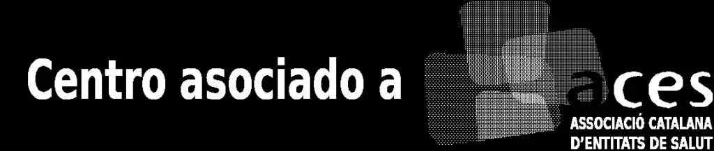 Centro asociado a ACES — Associació Catalana d'Entitats de Salut